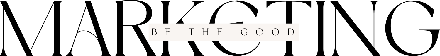 Be The Good Marketing